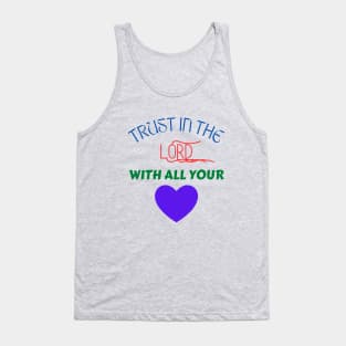 Trust In The Lord With All Your Heart Tank Top